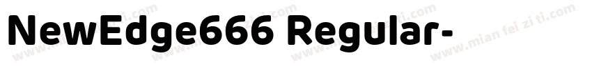 NewEdge666 Regular字体转换